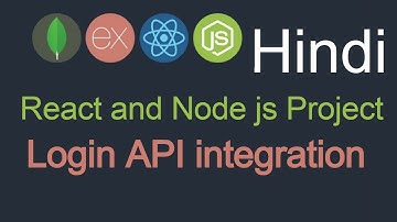 React and node JS project in Hindi #16 Login API integration