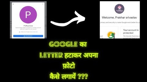 How to Add or Change Letter in Google Account Profile Picture 2022
