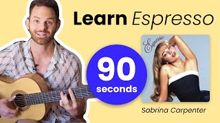 How to Play Espresso by Sabrina Carpenter - 90 Second Guitar Lesson