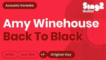 Back To Black Karaoke | Amy Winehouse (Acoustic Karaoke)