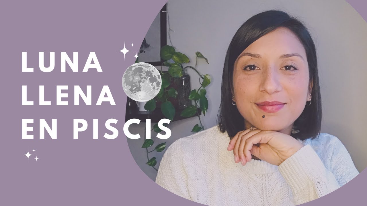 Astrología - Luna Llena en Piscis 30 08 2023 | Love And Planets by ...