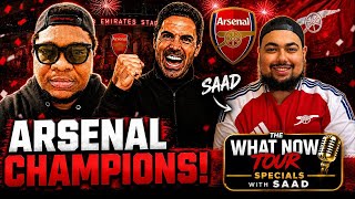 The What Now Tour Specials will Saad's Football Corner. Arsenal are Champions & Rival still mad.