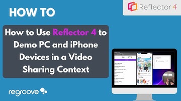 How to Use Reflector 4 to Demo PC and iPhone Devices in a Video Sharing Context