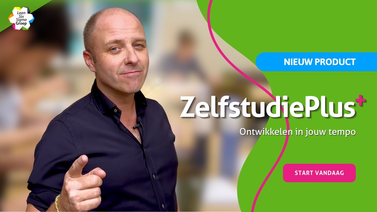 Lean, Agile en Six Sigma met ZelfstudiePlus 🚀