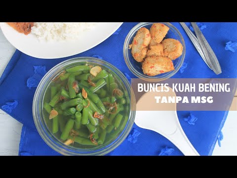 Cara Bikin Sayur Bening Buncis