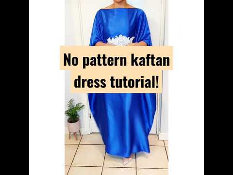 No Pattern Kaftan Abaya Dress Tutorial Shorts Abayadress Kaftandress Kaftan 