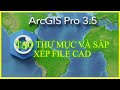 9.4_TẠO THƯ MỤC VÀ SẮP XẾP FILE CAD