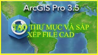9.4_TẠO THƯ MỤC VÀ SẮP XẾP FILE CAD