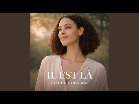 Il Est Là