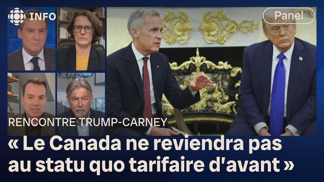 Rencontre entre Mark Carney et Donald Trump à Washington : quels gains pour le Canada?