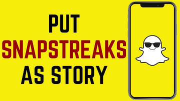 Snapchat Streak Story | How to Put Snap Streak as Story?
