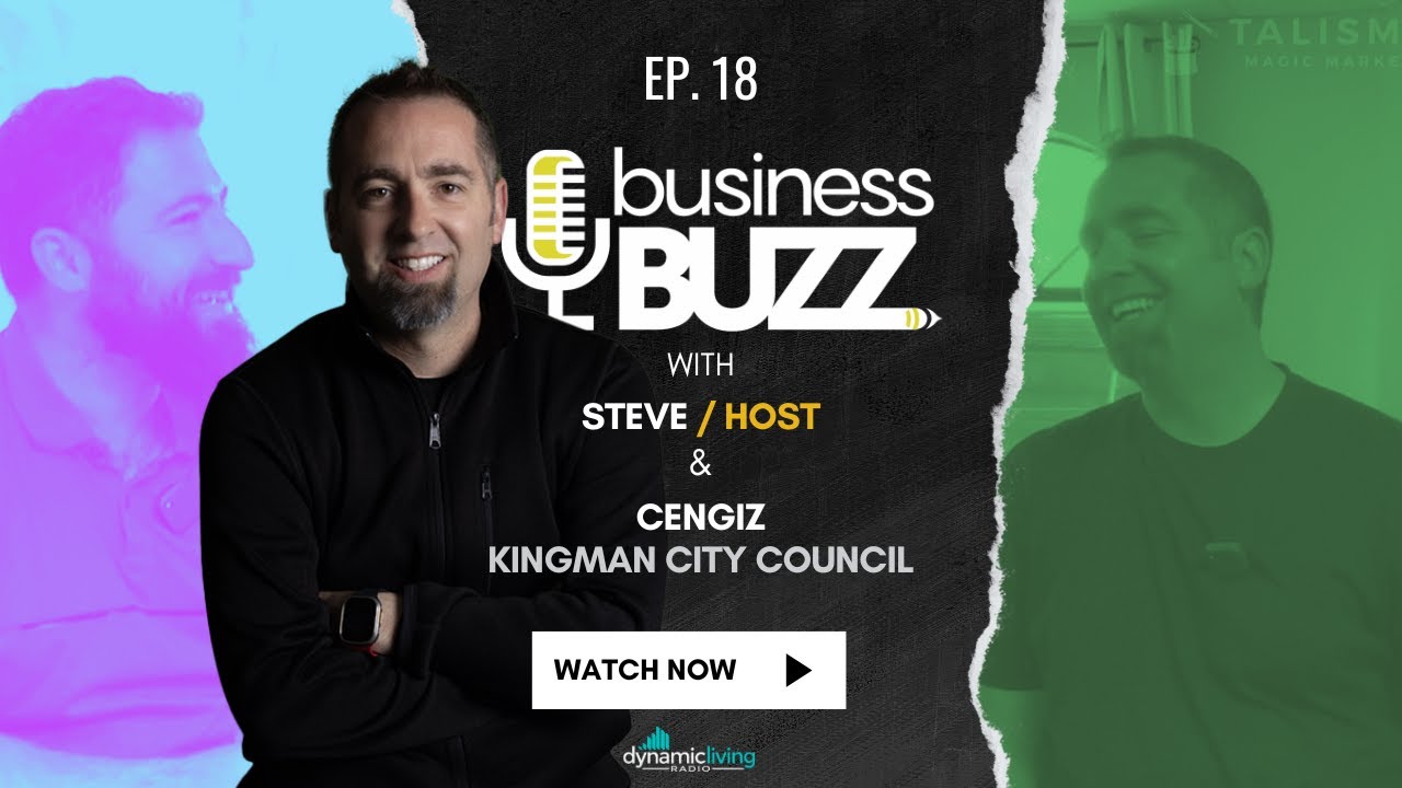 BusinessBUZZ Ep 18  | Cengiz, City of Kingman