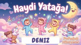 Deniz Uyku Vakti 🎶 Eğlenceli Uyku Şarkısı | İsimli Çocuk Şarkıları - Türkçe Çocuk Masalı
