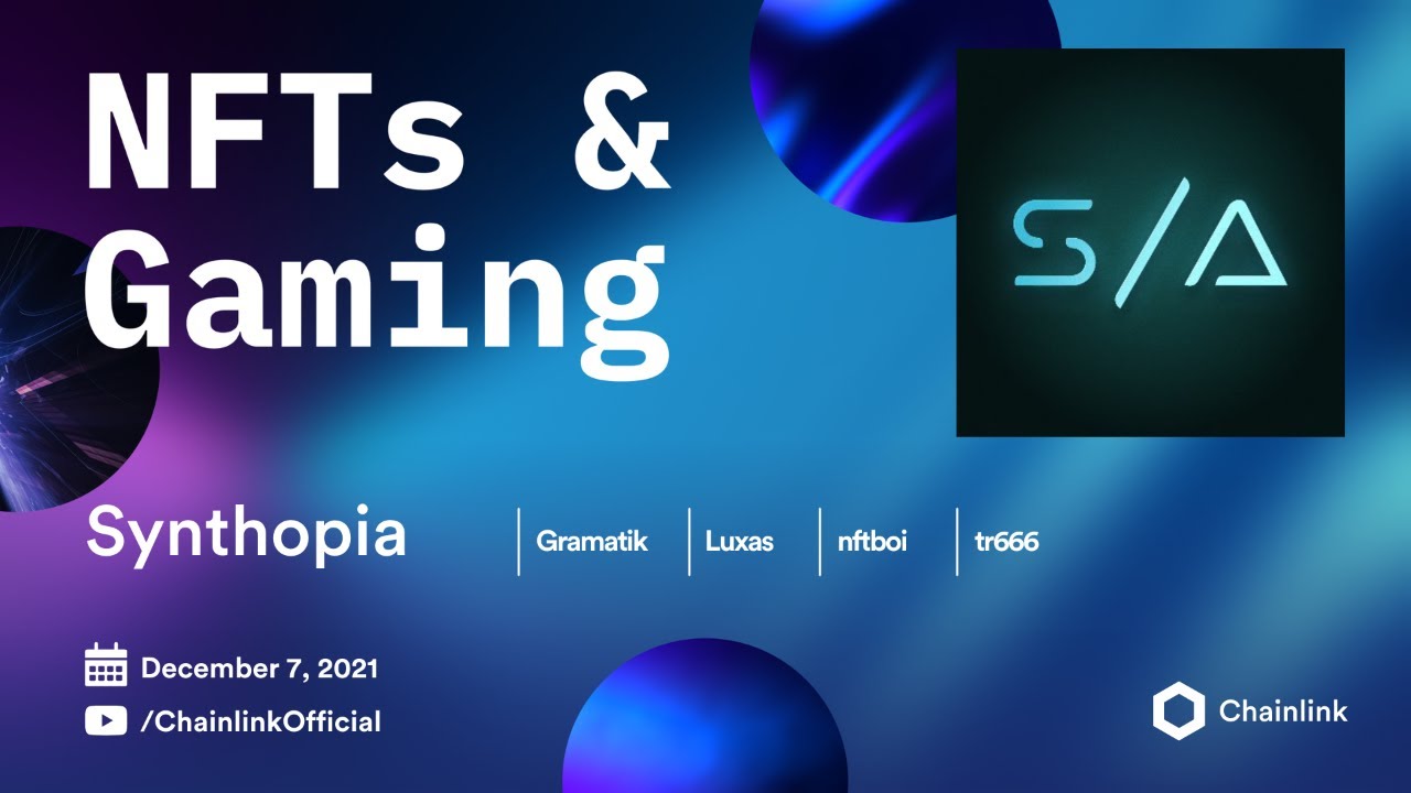Gramatik & Luxas NFTs and Chainlink VRF | Synthopia on Chainlink NFTs &  Gaming YouTube