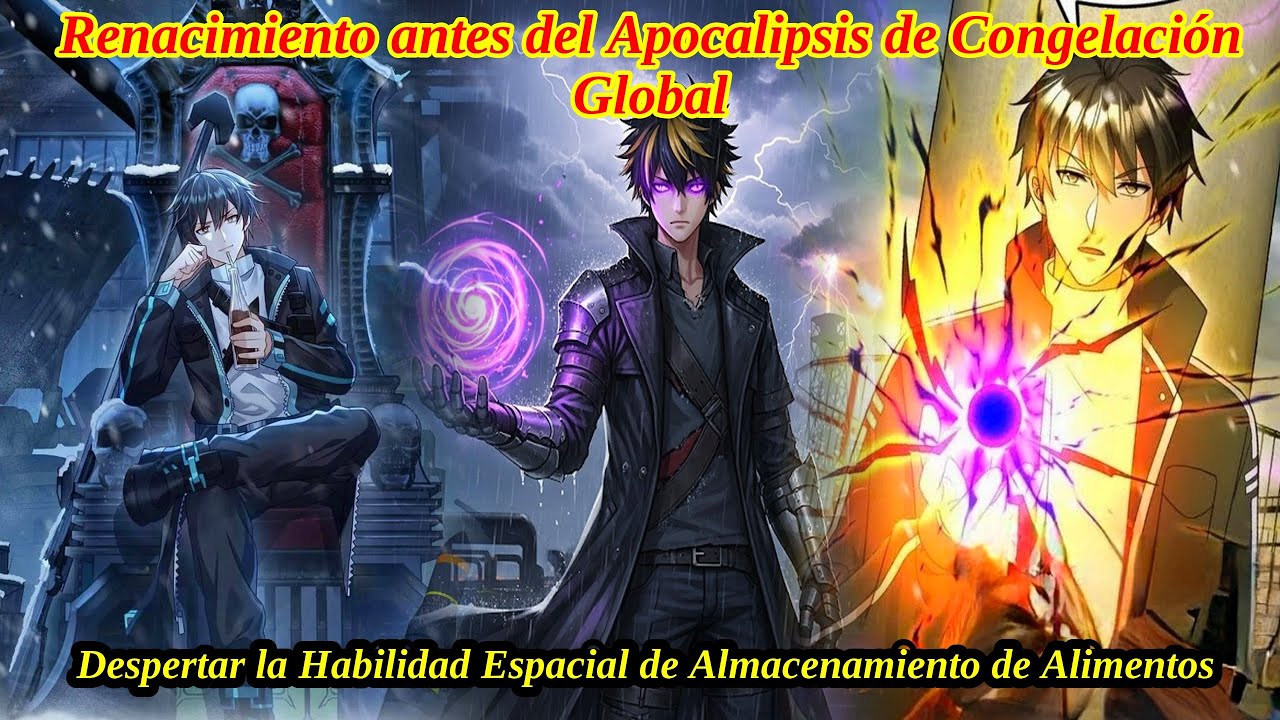 (38 HORAS) El apocalipsis helado mundial, poseo la habilidad espacial de almacenar provisiones