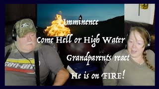 Imminence ~ Come Hell or High Water ~ Grandparents from Tennessee (USA) react - first time reaction