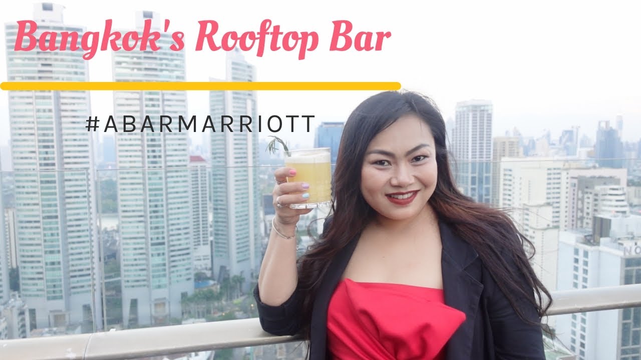 Bangkok's Rooftop ABar during at Marriott Marquis Queen Park on Sukhumvit 22 Bangkok Thailand | สรุปข้อมูลโดยละเอียดที่สุดเกี่ยวกับร้านอาหาร rooftop