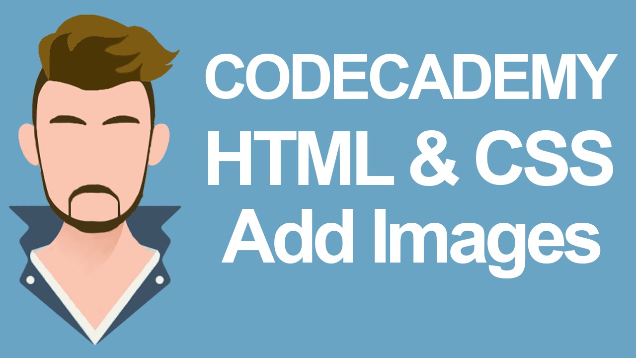Codecademy HTML & CSS - Adding Images - YouTube