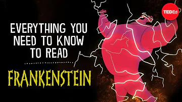 Everything you need to know to read "Frankenstein" - Iseult Gillespie