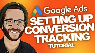 GOOGLE ADS How to SET UP Conversion Tracking TUTORIAL 2023