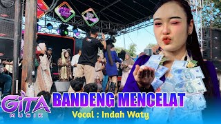 BANDENG MENCELAT VOC. INDAH WATY FT YANG BERGENGSI GITA MUSIK LIVE SASAK KARANGWANGUN BABAKAN 