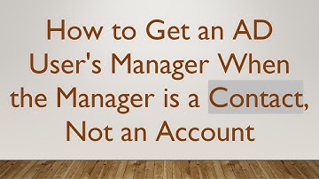 How to Get an AD User