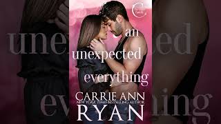 Carrie Ann Ryan - Cage Family #2 - An Unexpected Everything - Audiobook Billionaires Romance