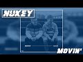 NuKey - Movin&#39; (Lyric Video)