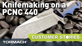 Frank Grissom Cuts His Knives on a Tormach PCNC 440 | Customer Story