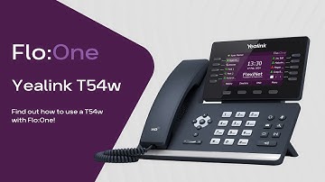 Using a Yealink T54w with Flo-One | FlexiNet