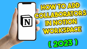 How to Add Collaborators in Notion Workspace (2023)