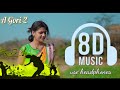 A gori 2 8d song 2022  new santali 8d song new santali dj song