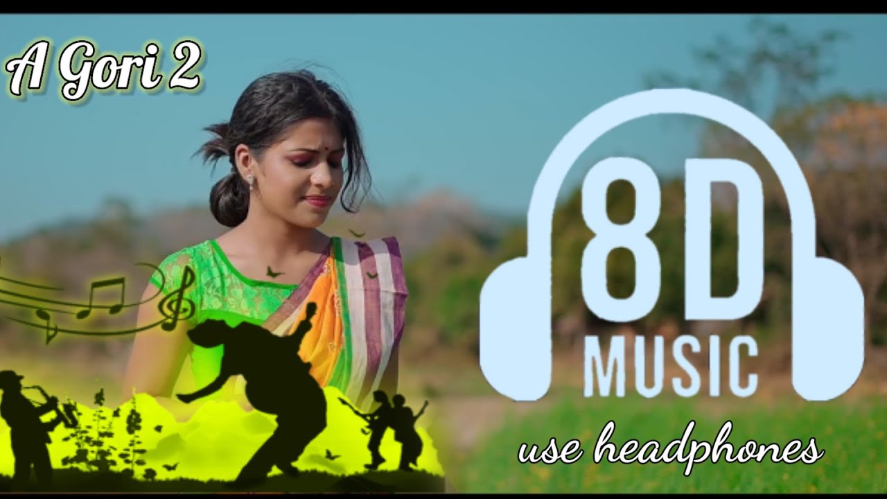 A GORI 2 8D SONG 2022 💖 New santali 8D song 💓new santali dj 🎼song