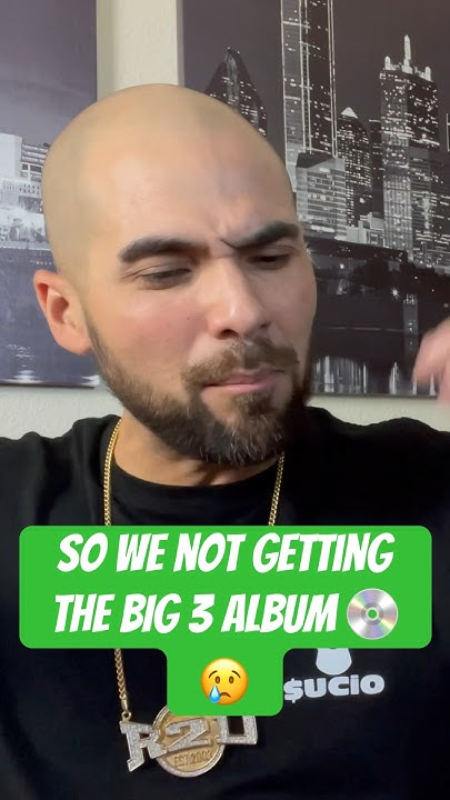 so-we-not-getting-the-big-3-album-rap-hiphop-music-shorts