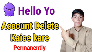 how to delete hello yo account _ how to delete helo app account parmanently _hello yo account delete
