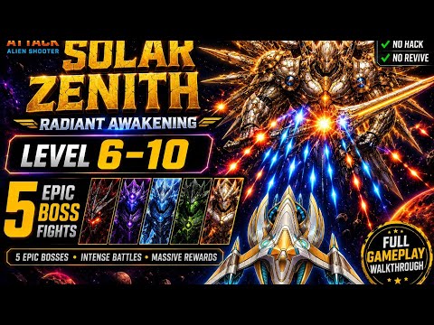 🔥 Galaxy Attack: Solar Zenith | Radiant Awakening Event Level 6–10 Full Gameplay 5 Epic Boss Fights