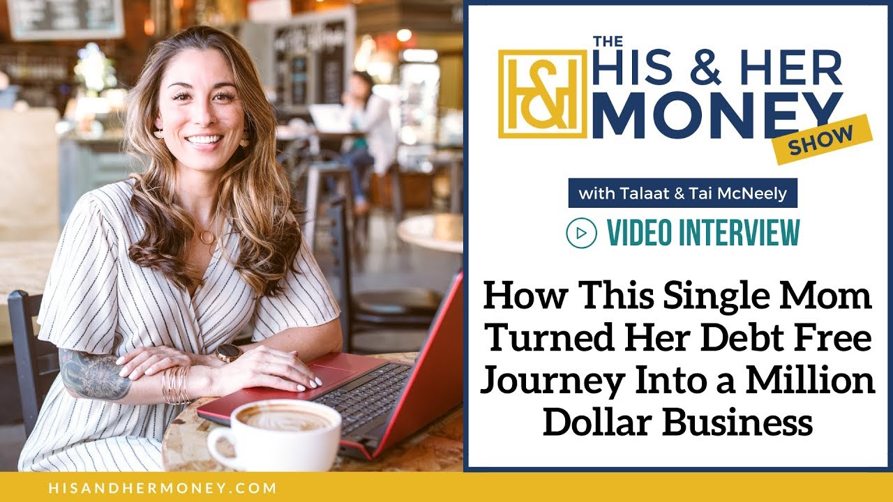 How this Single Mom turned Her Debt Free Journey Into a Million Dollar ...
