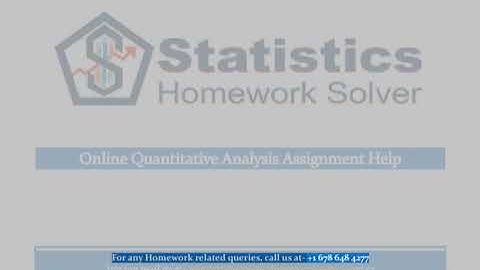Online Quantitative Analysis Assignment Help