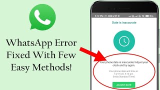 Fix WhatsApp 'Your Phone Date Is Inaccurate! Adjust Your Clock...' Error NOW | Android Data Recovery