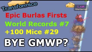 Epic Burlas Firsts, World Records & +100 Mice (LAST VIDEO) - TRANSFORMICE