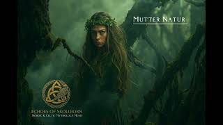 Download Lagu Mutter Natur | Nordic Pagan Hymn | Spirit of the Earth MP3