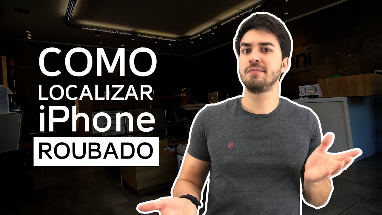 Como Achar Um IPhone Que Acabou De Ser ROUBADO SOLU O YouTube