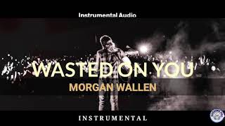 Morgan Wallen - Wasted On You ( PURE INSTRUMENTAL )