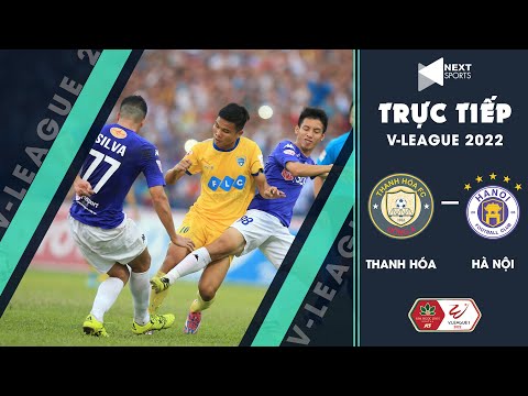 🔴 TRỰC TIẾP | HÀ NỘI VS THANH HÓA | VÒNG 2 ĐÁ BÙ VLEAGUE 2022