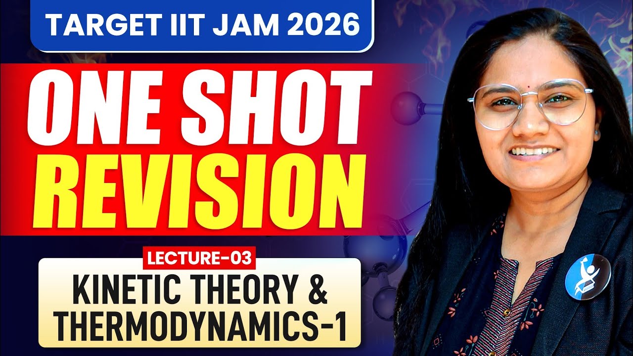 Kinetics Theory & Thermodynamics | IIT JAM Physics One Shot Revision 2026| IFAS   