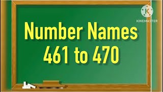 Number Names l Number Names 461-470 l Number Spelling l Learn Numbers l Numbers 461-470l#numbername