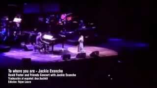 Jackie Evancho & David Foster - To Where You Are - Subtitulado al Español
