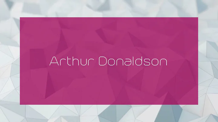Arthur Donaldson - appearance