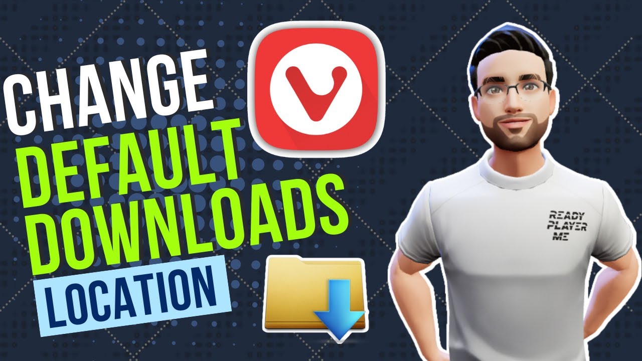 How to change the default downloads location on Vivaldi Browser - YouTube