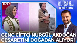 Gent çiftçi ve girişimci Nurgül Akdoğan'ın cesareti! | @AlisanileHayataGulumseTRT